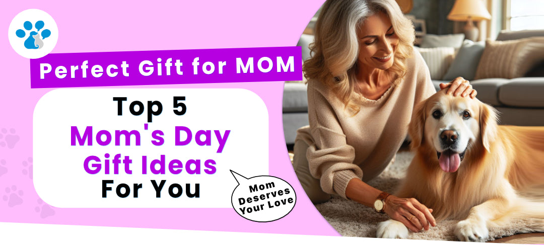 Top 5 Mom’s Day gift ideas for you